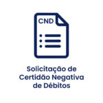 Solicite aqui sua Certidão Negativa de Débitos