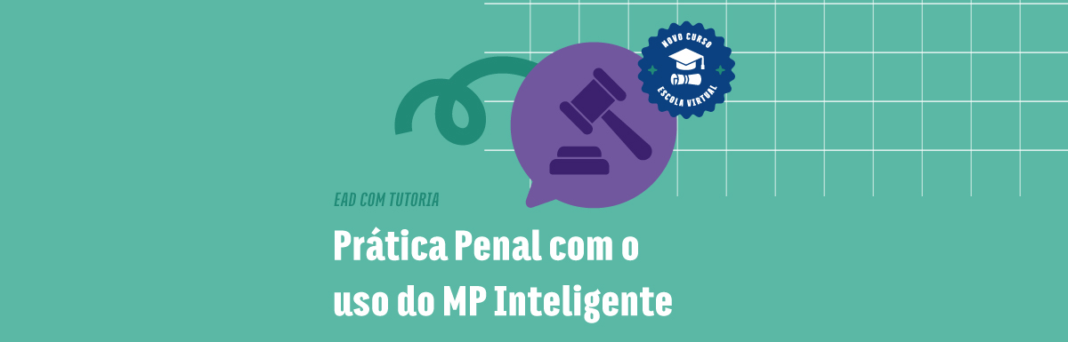 Prática Penal com o uso do MP Inteligente