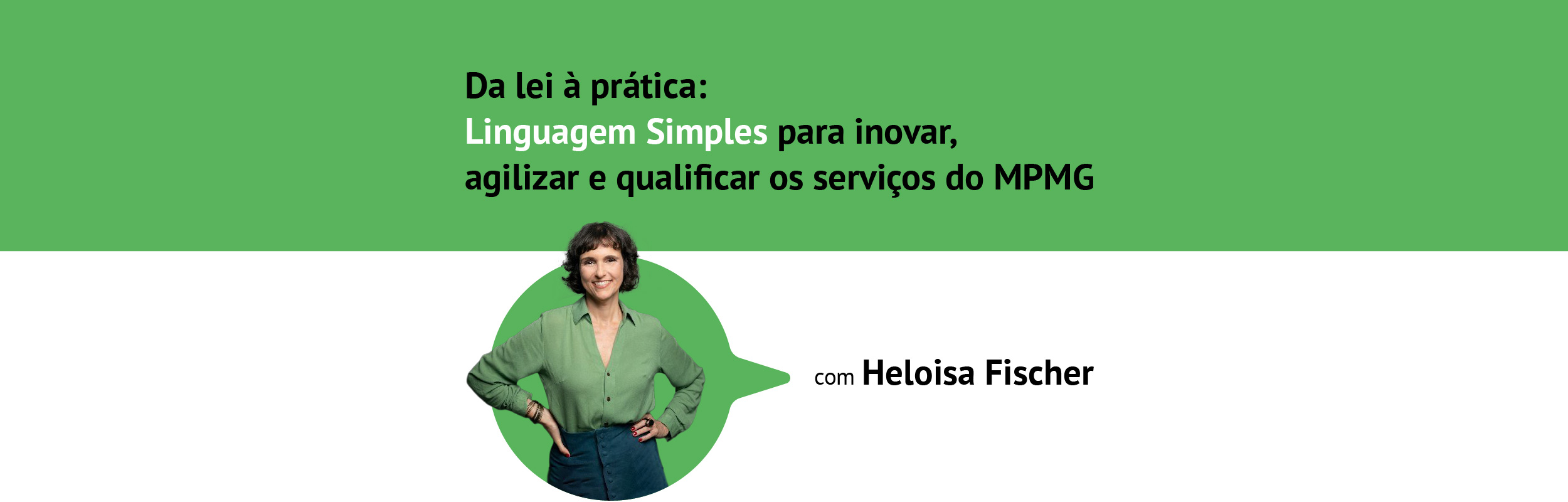 Da Lei à Prática: Linguagem Simples para Inovar, Agilizar e Qualificar os Serviços do MPMG
