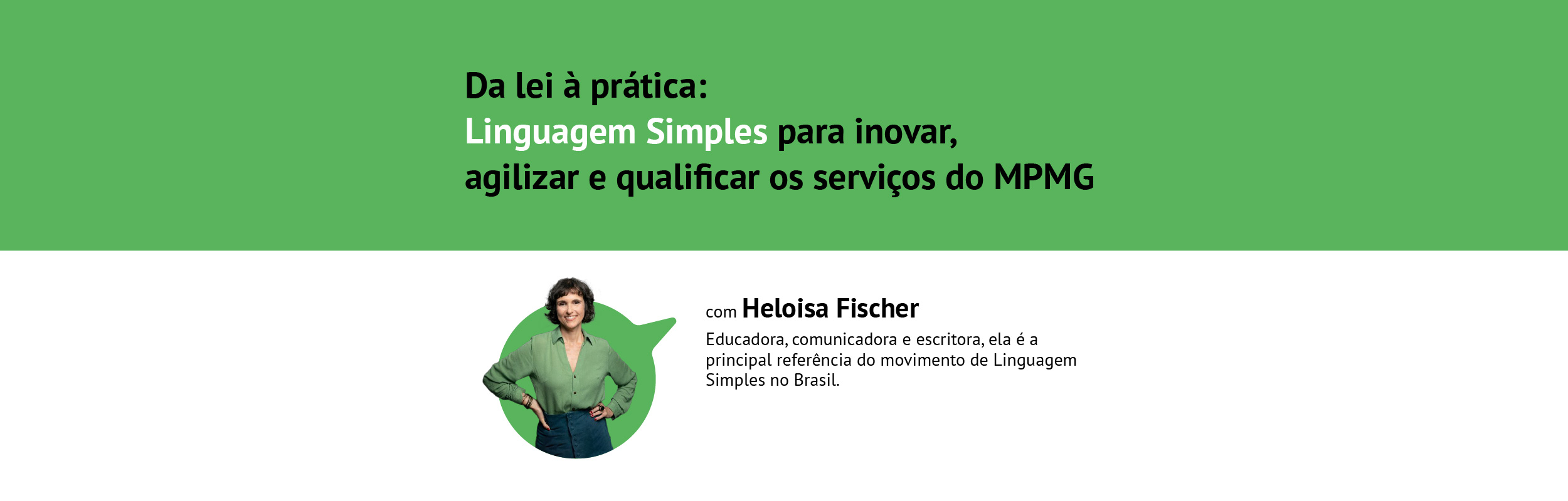 Da Lei à prática: Linguagem Simples para inovar, agilizar e qualificar os serviços do MPMG