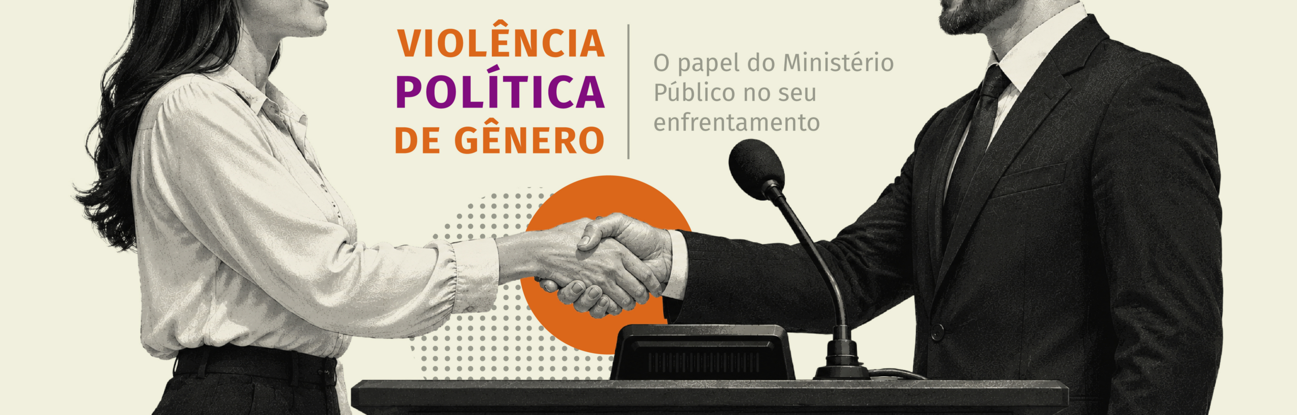 Violência Política de Gênero: O Papel do Ministério Público no seu Enfrentamento