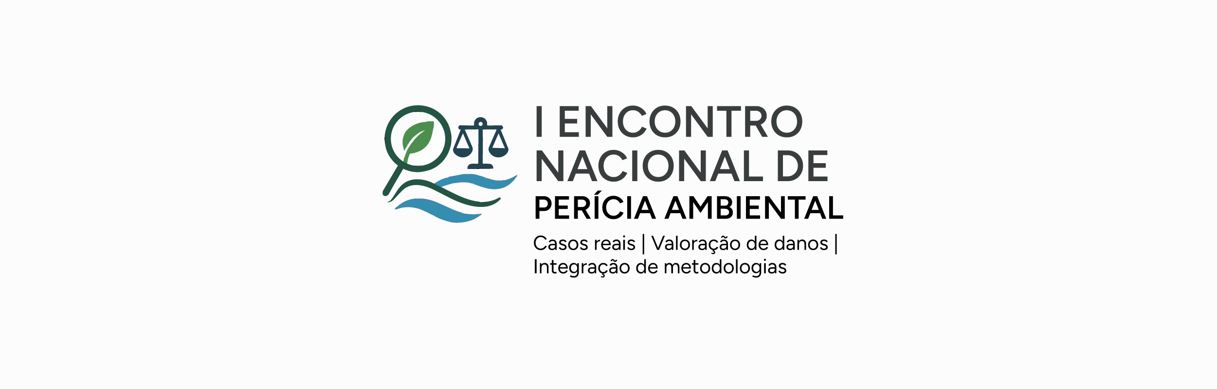 I Encontro Nacional de Perícia Ambiental: Casos Reais, Valoração de Danos e Integração de Metodologias