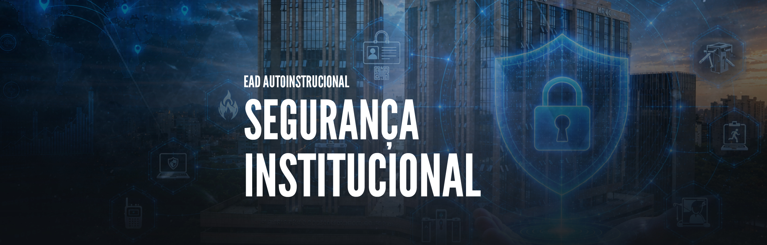 Curso Autoinstrucional de Segurança Institucional 2026