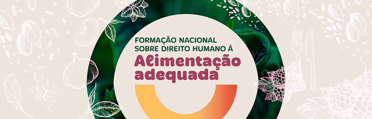 Formação Nacional sobre Direito Humano à Alimentação Adequada