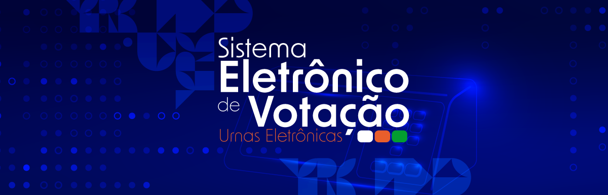 Sistema Eletrônico de Votação – Urnas Eletrônicas