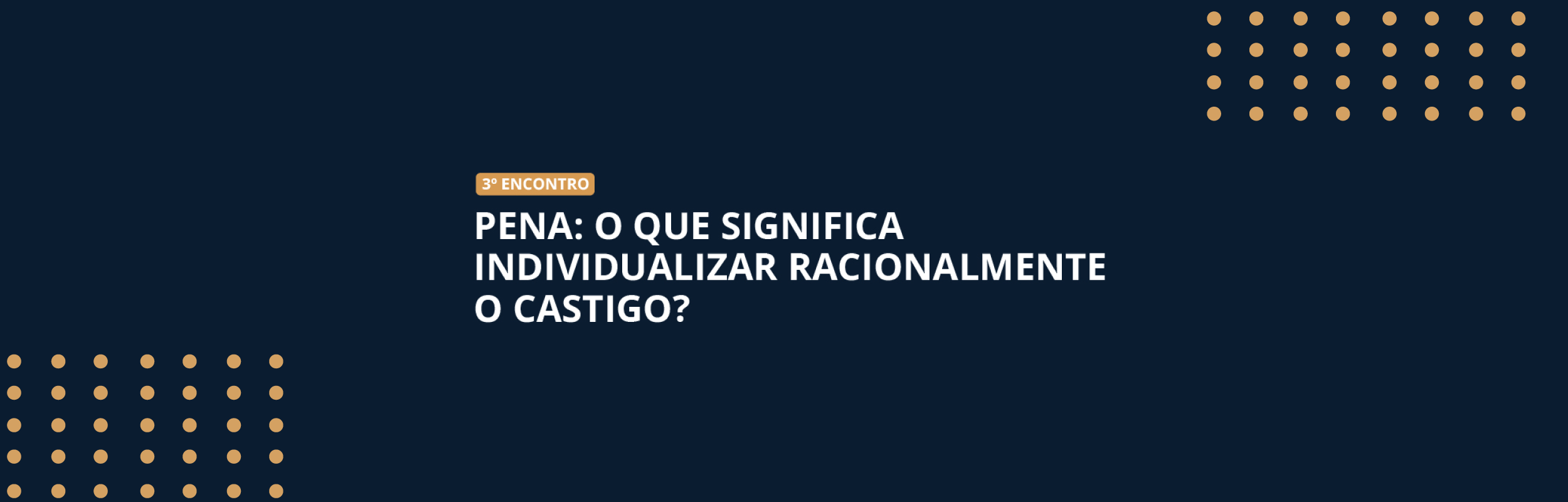 3º Encontro do Ciclo de Direito Criminal